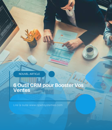 6 Outil CRM pour Booster Vos Ventes