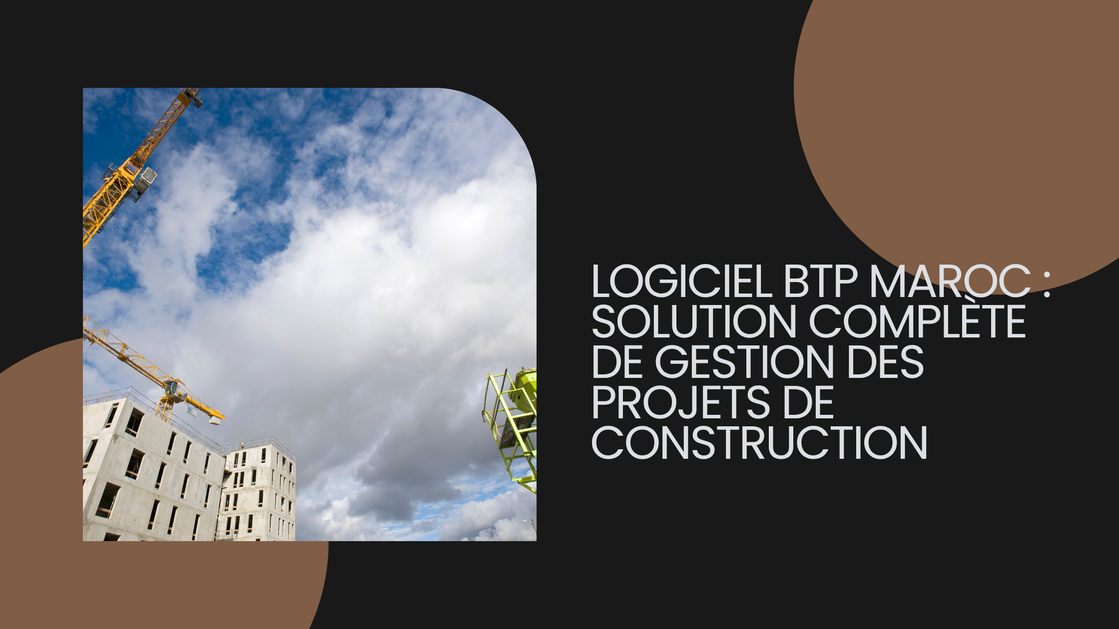 Logiciel BTP Maroc : Solution Complète de Gestion des Projets de Construction