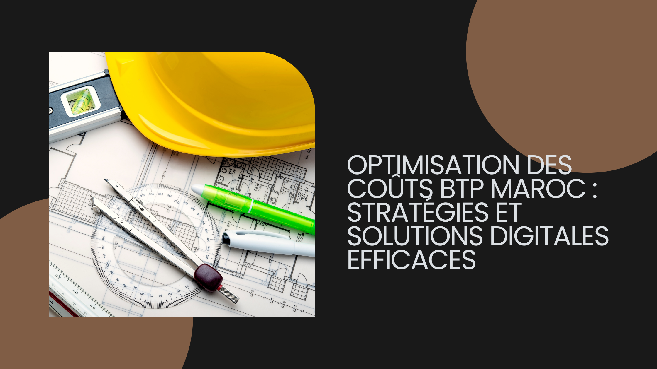 Optimisation des Coûts BTP Maroc : Stratégies et Solutions Digitales Efficaces