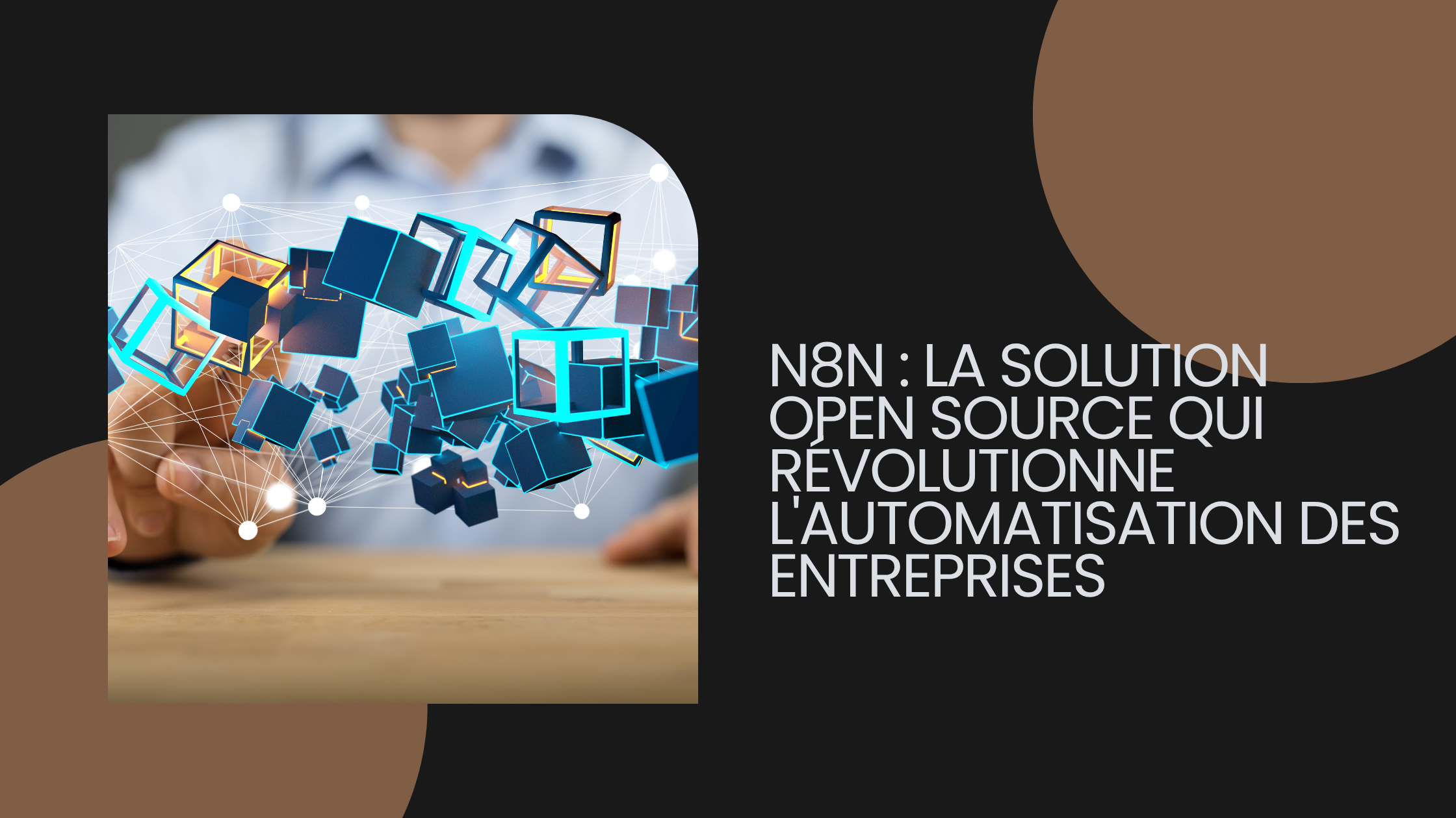 N8N : La Solution Open Source qui Révolutionne l'Automatisation des Entreprises