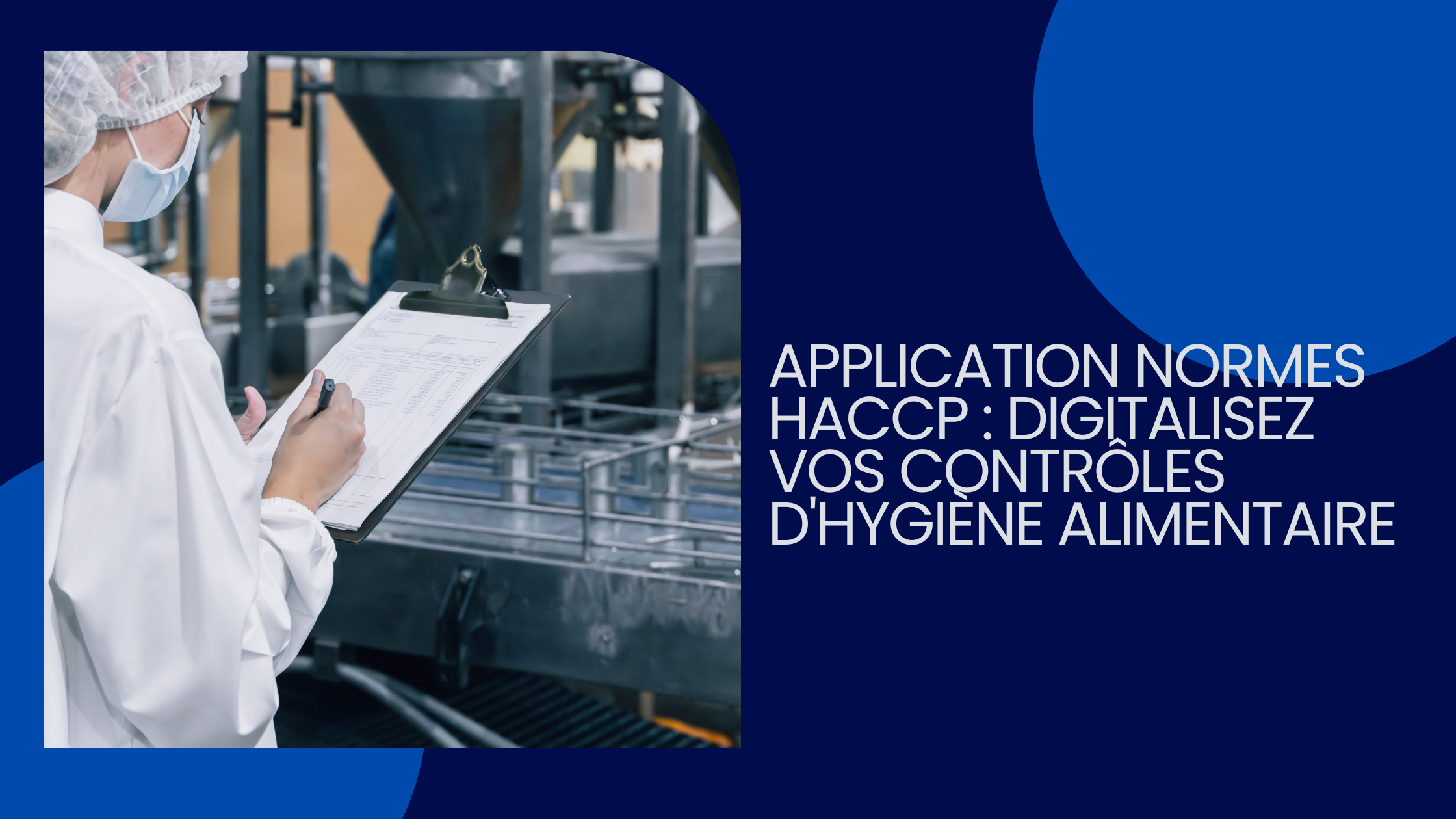 Application Normes HACCP : Digitalisez Vos Contrôles d'Hygiène Alimentaire